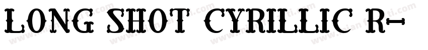 Long Shot Cyrillic R字体转换